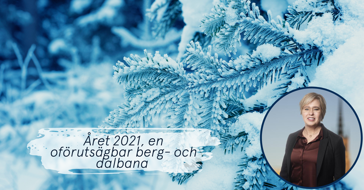 Året 2021, En Oförutsägbar Berg- Och Dalbana